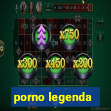 porno legenda